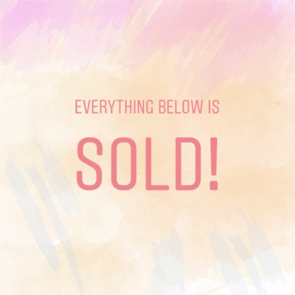 Everything below is sold